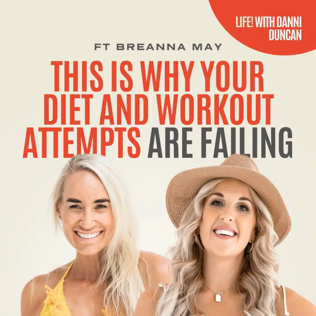 This is Why Your Diet and Workout Attempts Are Failing ft Breanna May