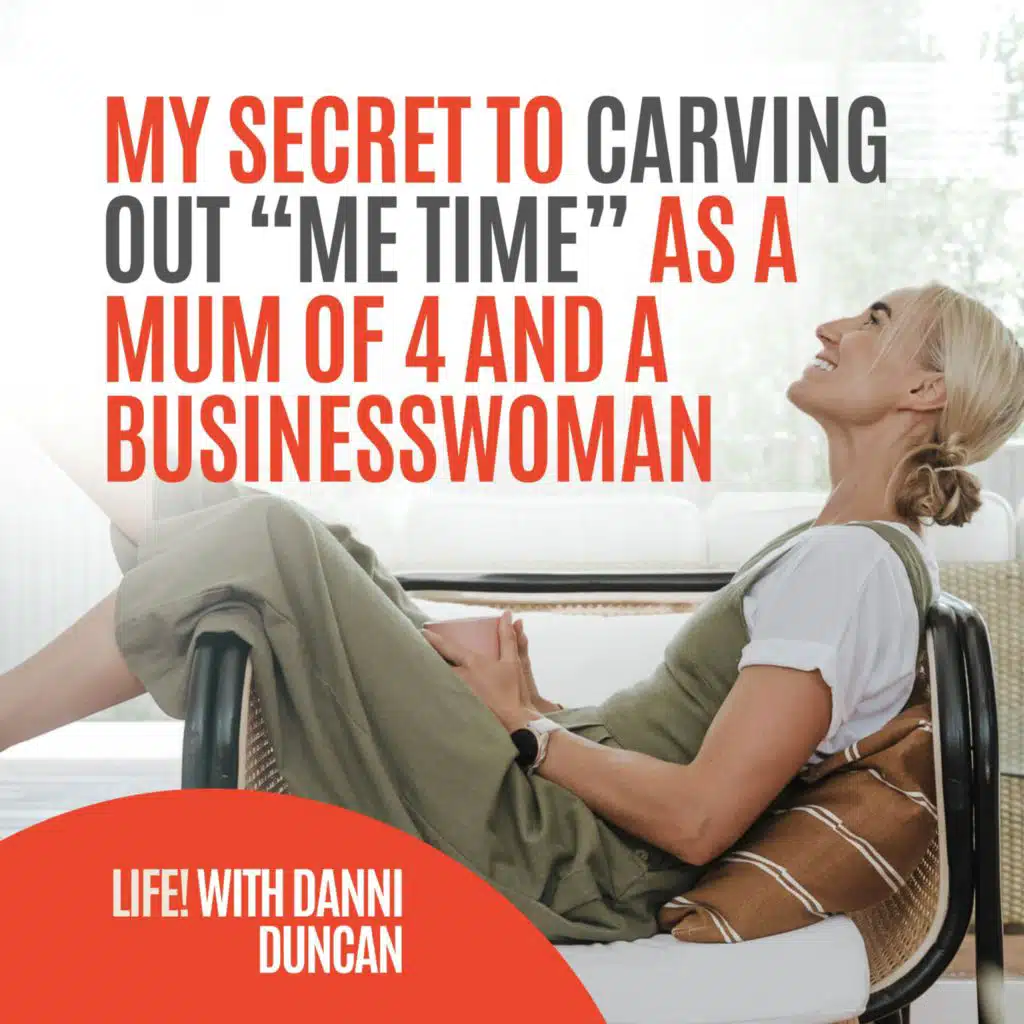 My Secret to Carving Out “Me Time” as a Mum of 4 AND a Businesswoman