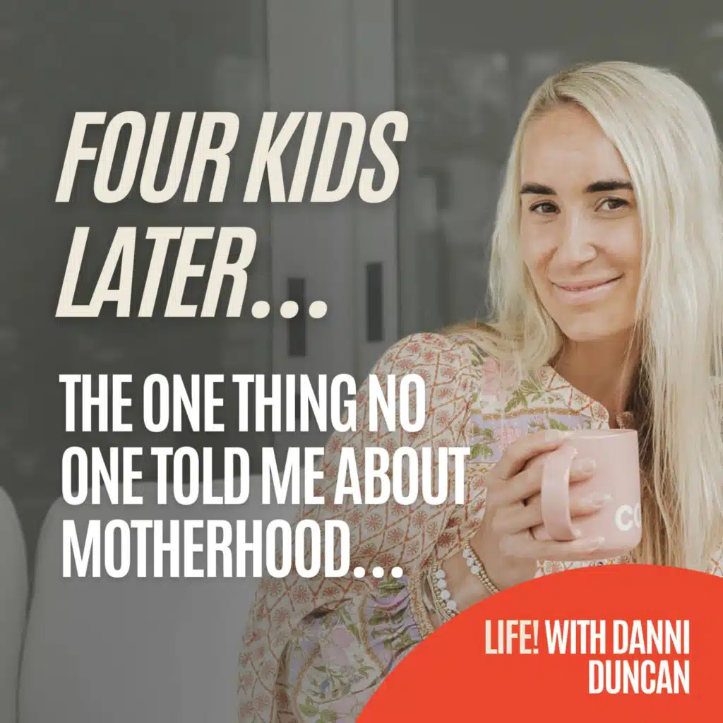 Four Kids Later… The ONE Thing No One Told Me About Motherhood…