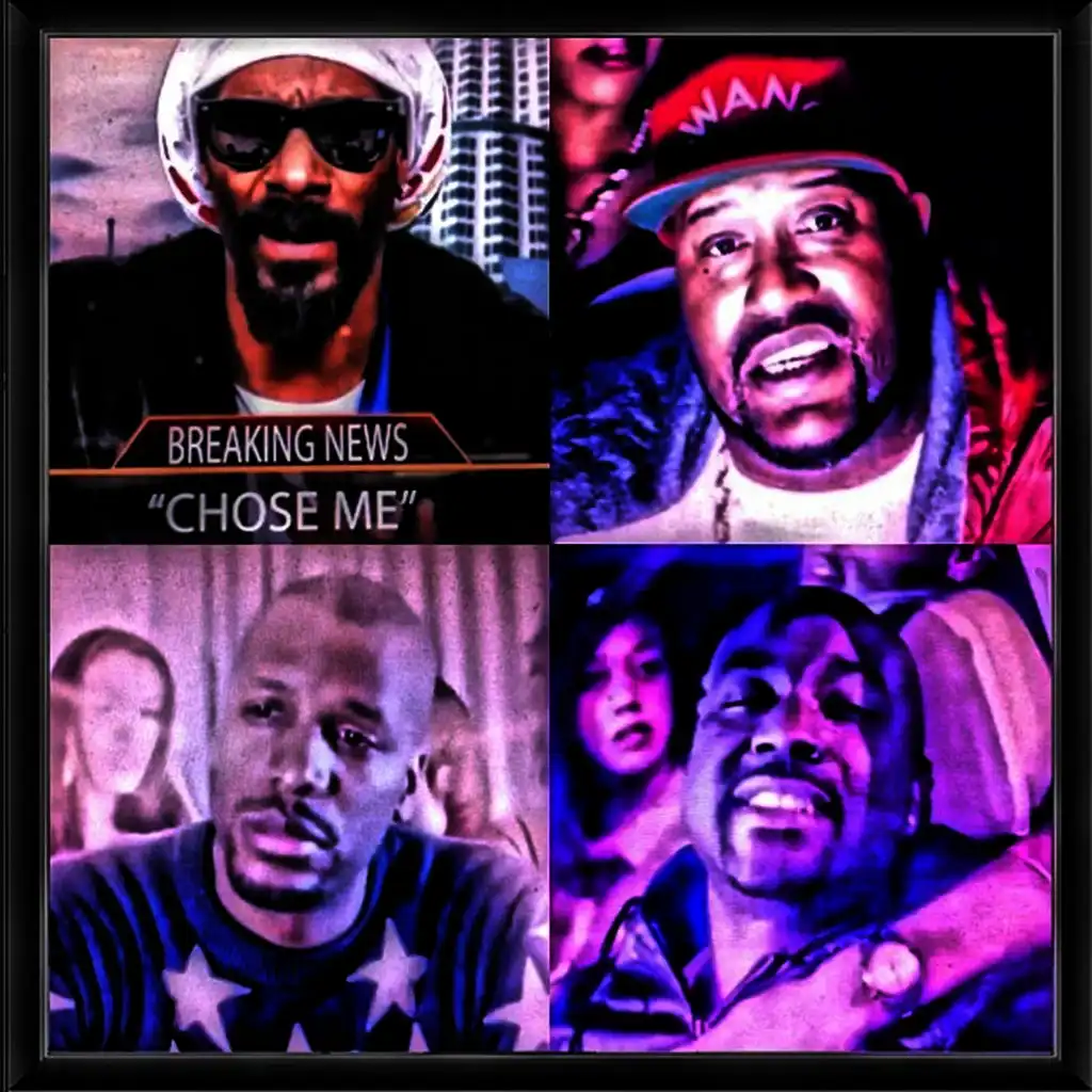 Chose Me (ft. Bun B, GLC & Snoop Lion)