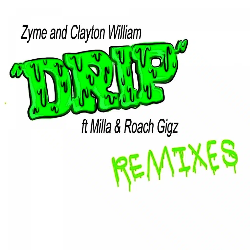 DRIP - The Remixes