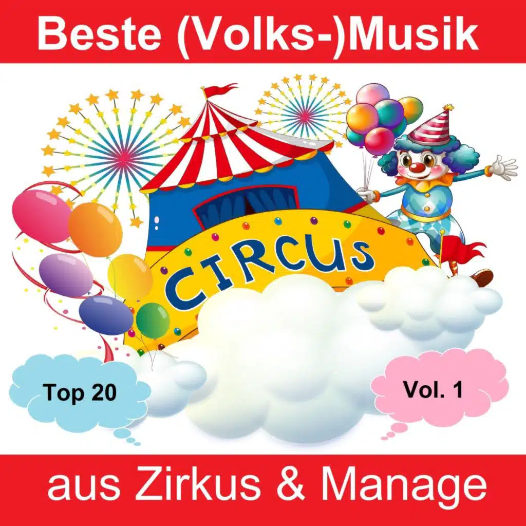 Top 20: Beste (Volks-)Musik aus Zirkus & Manage, Vol. 1