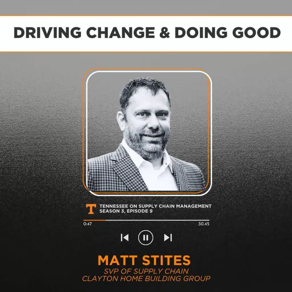 S3E9: Driving Change & Doing Good with Clayton Homes SVP Matt Stites