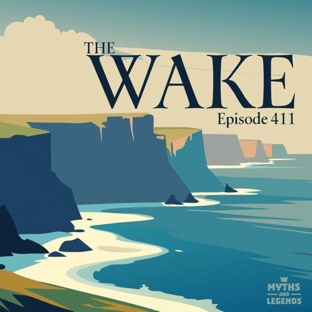 411: Celtic folklore: The Wake