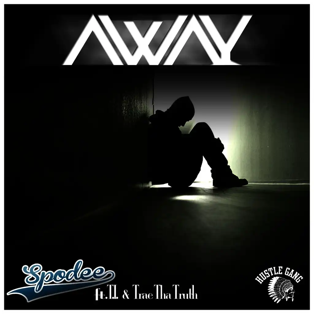 Away (ft. T.I. & Trae Tha Truth)