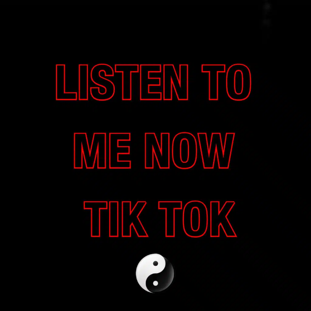 Listen To Me Now Tik Tok (feat. Sensei D)