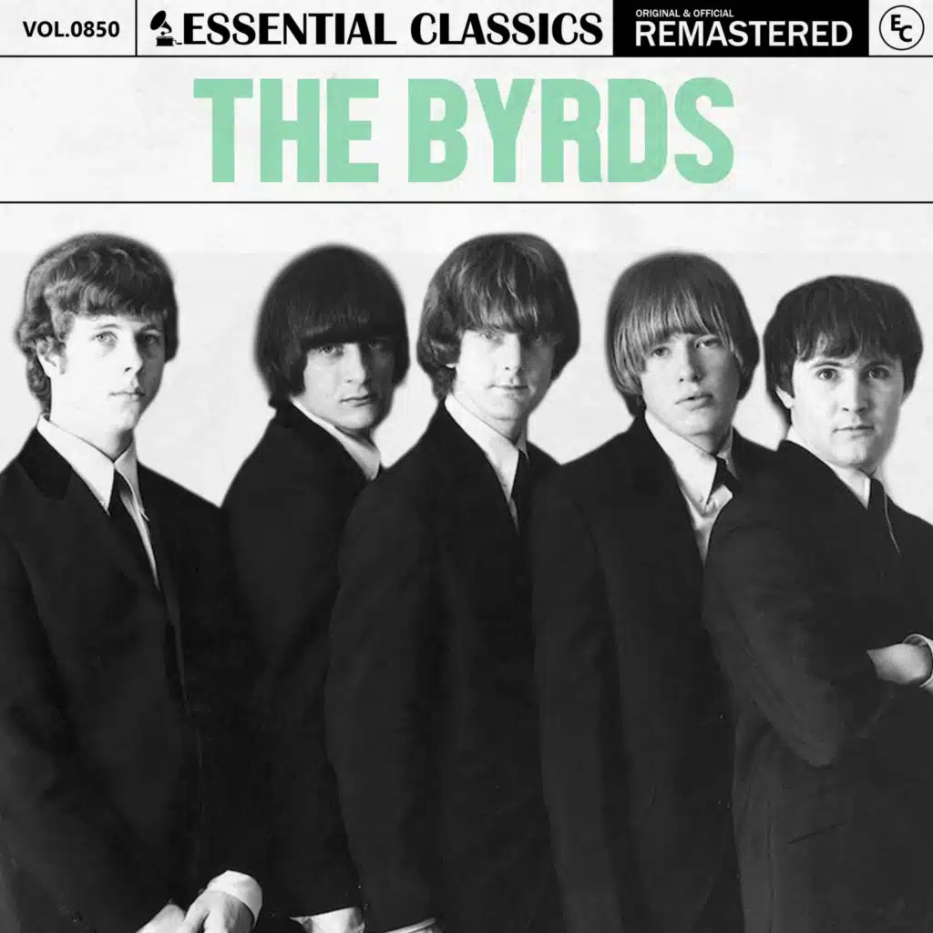 Essential Classics, Vol. 850: The Byrds