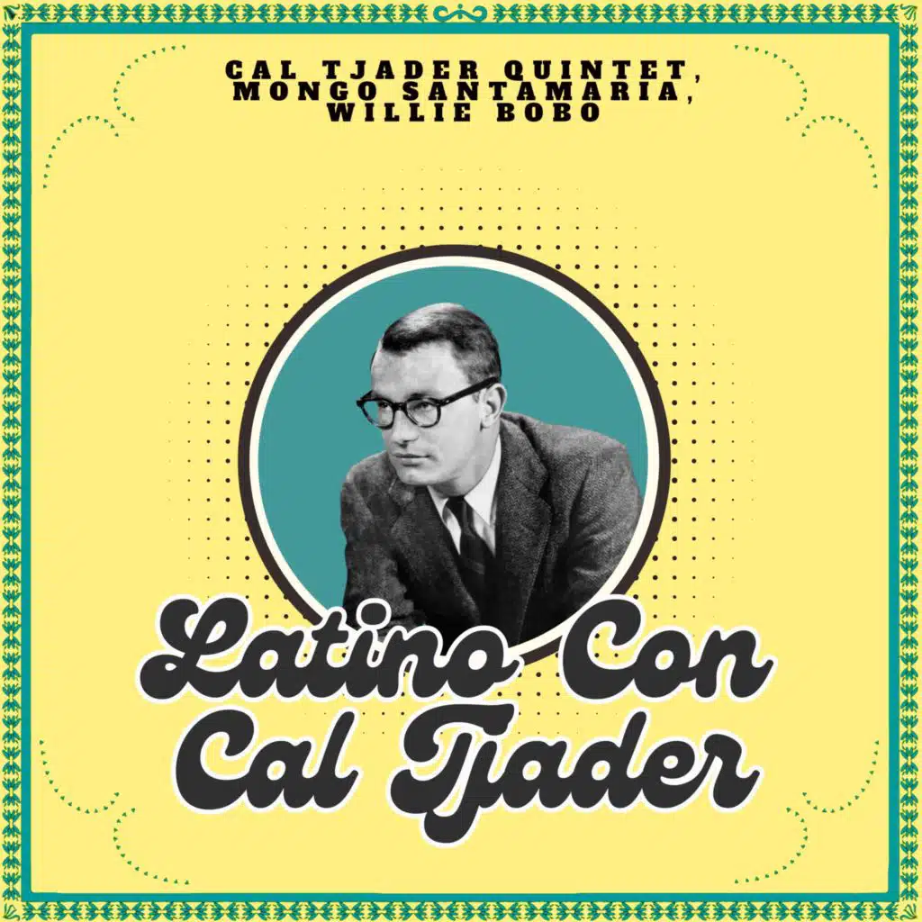 Willie Bobo, Cal Tjader Quintet & Mongo Santamaria