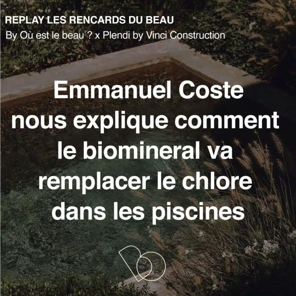 [Hors Serie] 🎤Zoom sur le traitement biomineral qui permet d'éviter le chlore dans les piscines & spa