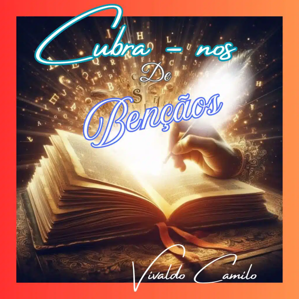 Cubra-nos de Bençãos
