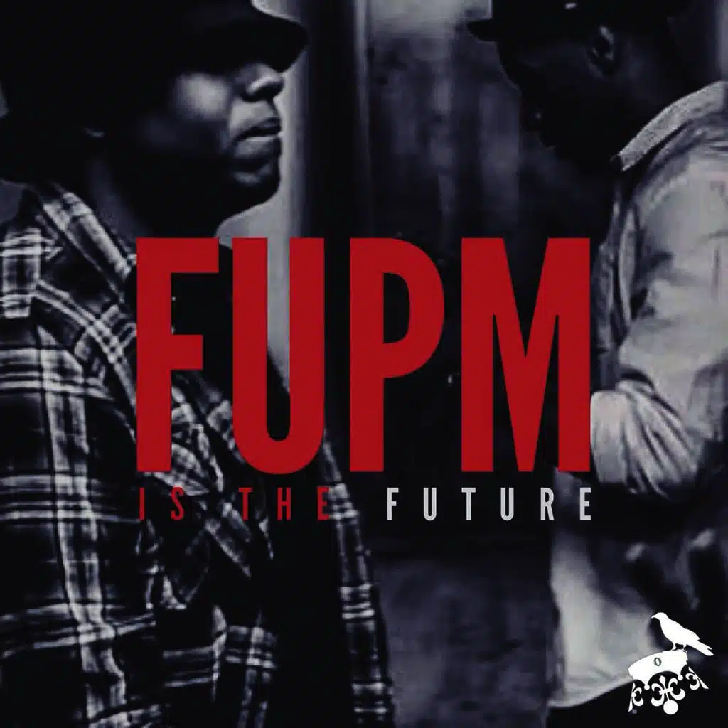 FUPM Is The Future