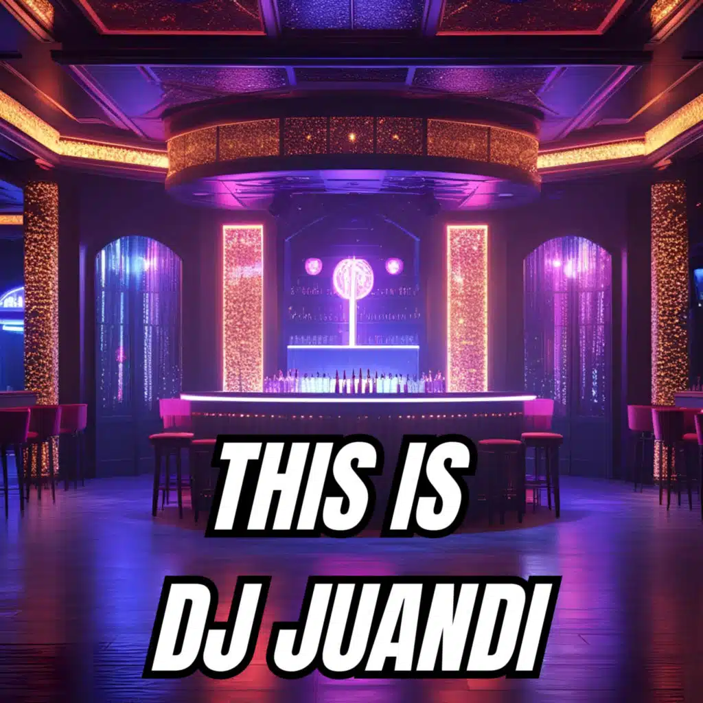 THIS IS DJ JUANDI