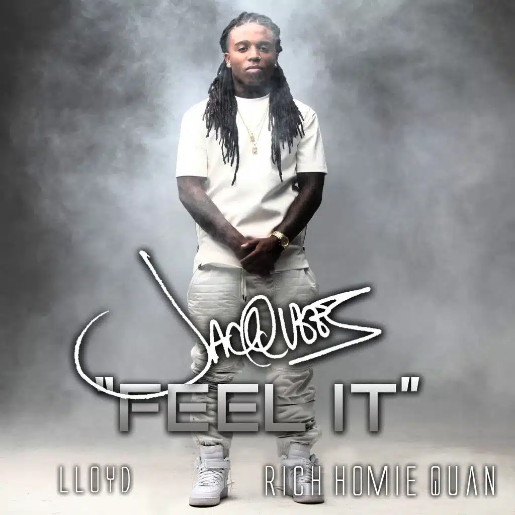 Feel It (ft. Rich Homie Quan & Lloyd)