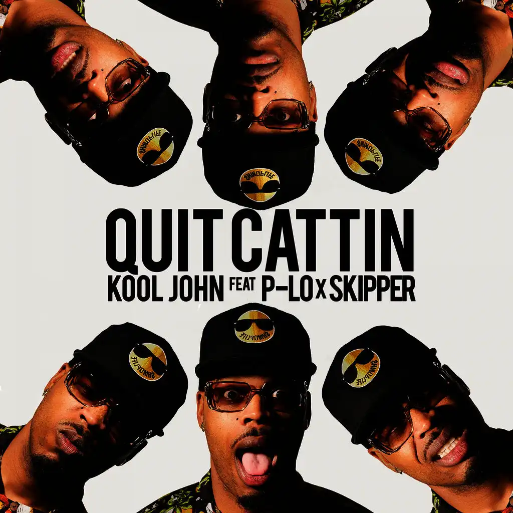 Quit Cattin (ft. P-Lo & Skipper)