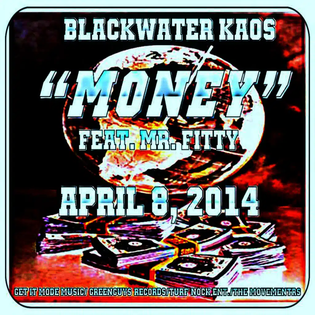 Money (ft. Mr. Fitty)