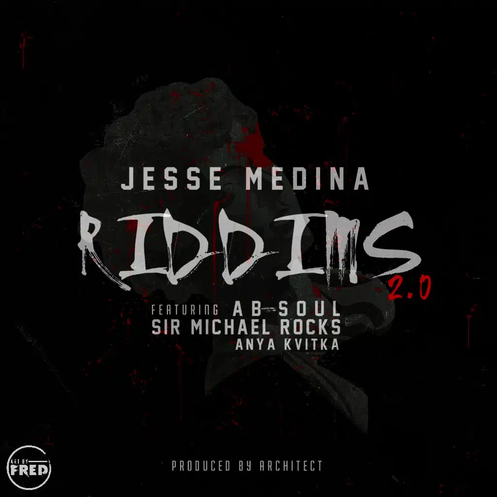 Riddims 2.0 (feat. Ab-Soul, Sir Michael Rocks & Anya Kvitka)