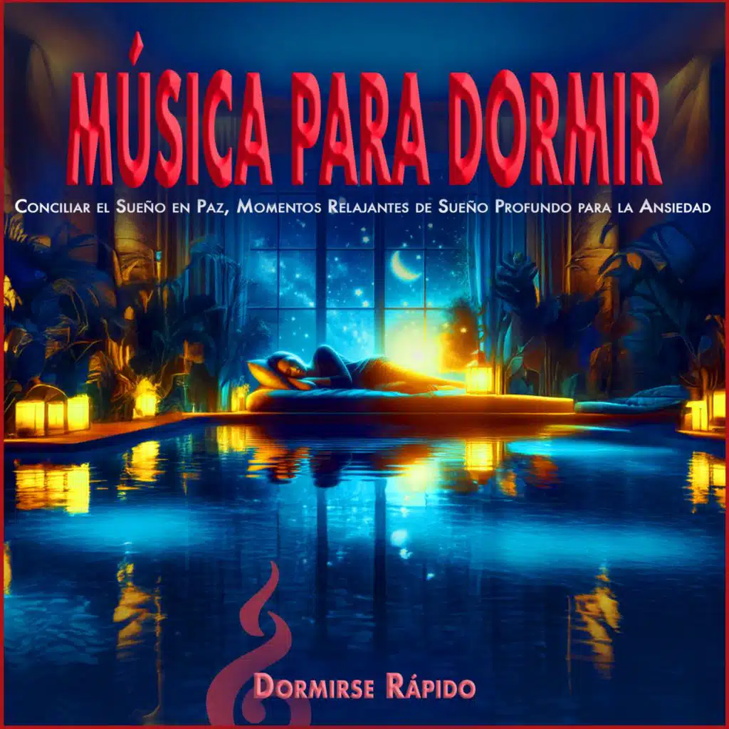 Música para Dormir: Conciliar el Sueño en Paz, Momentos Relajantes de Sueño Profundo para la Ansiedad