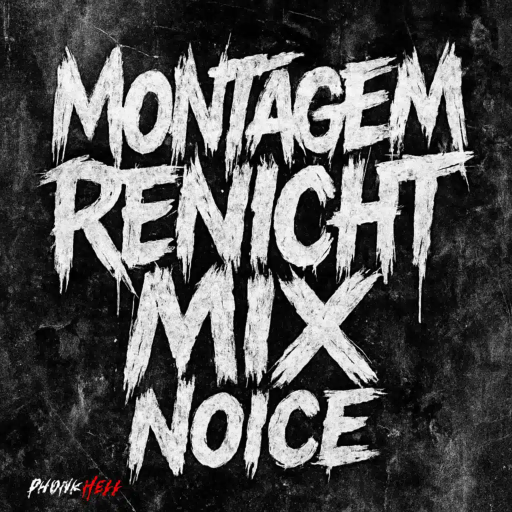 MONTAGEM RENICHT MIX NOICE
