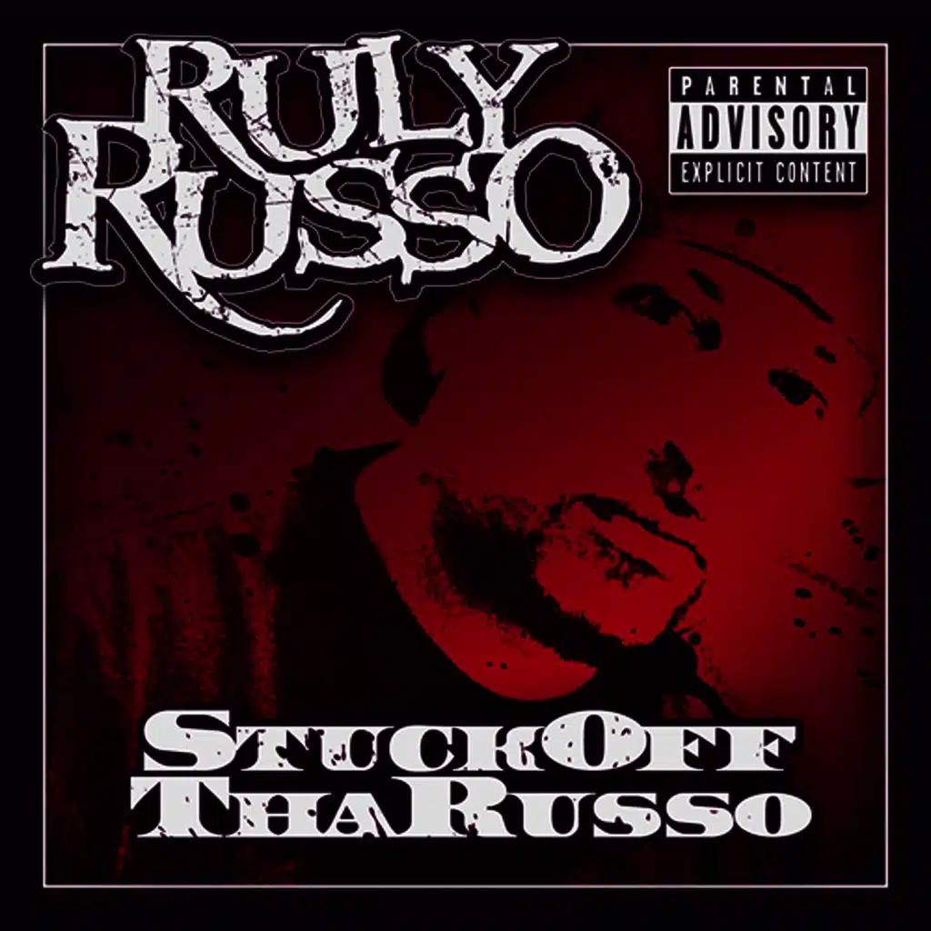 Stuck Off Tha Russo