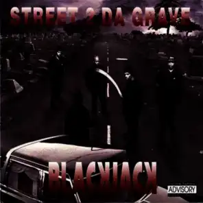 Street 2 Da Grave