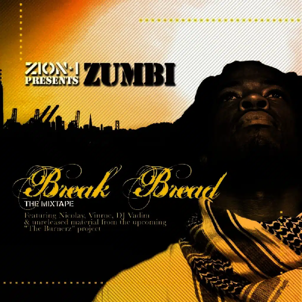Break Bread (Zion I Presents)