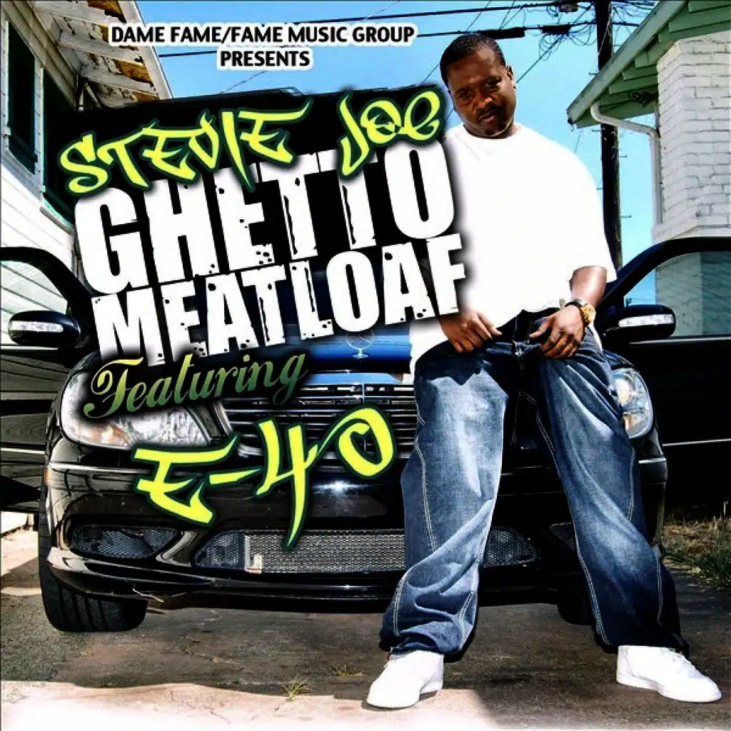 Ghetto Meatloaf (ft. E-40)