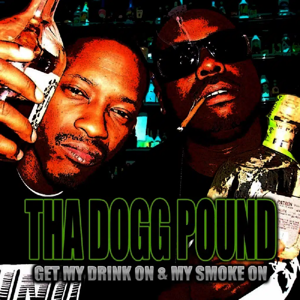 Get My Drink On & My Smoke On (Clean)