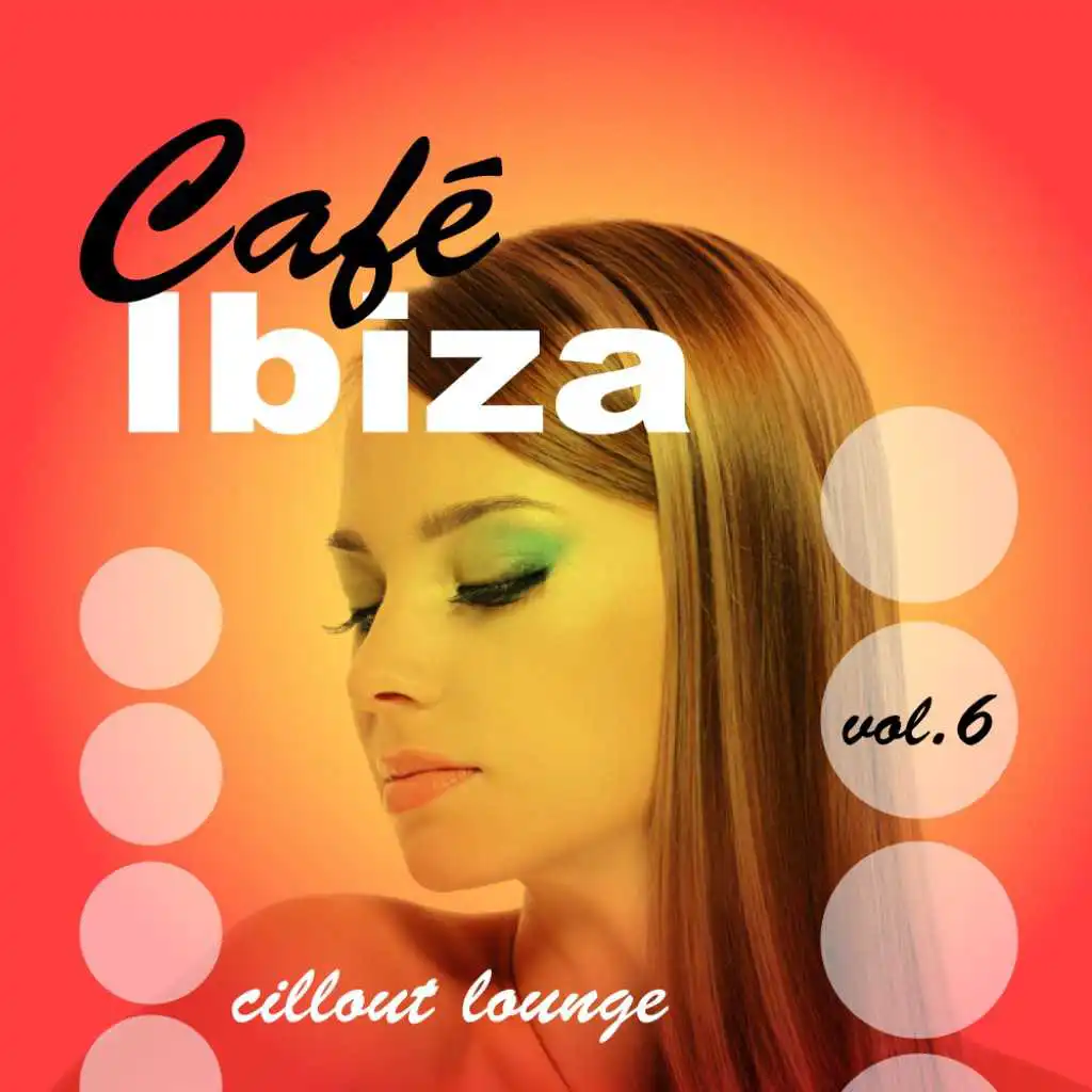 Café Ibiza Chillout Lounge, Vol.06