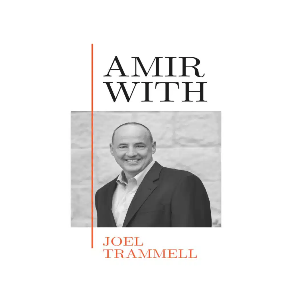 “Becoming an Effective CEO” with Joel Trammell | Ep. 161