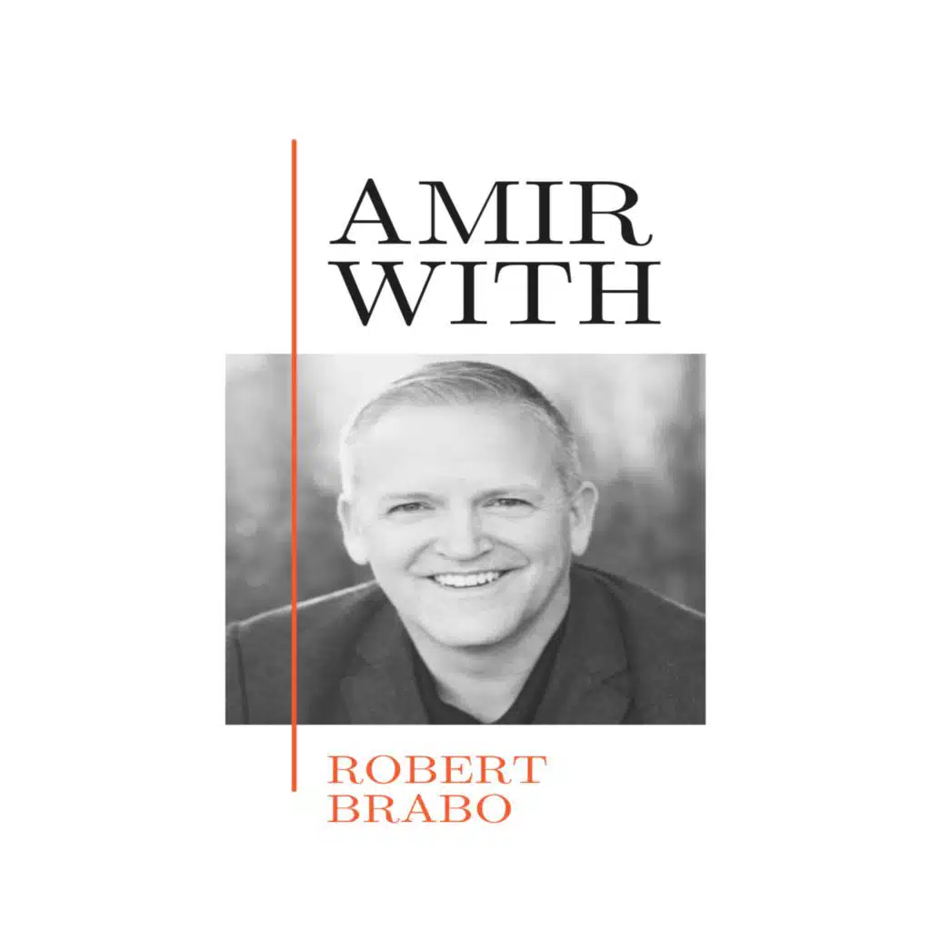 “Executing the Mission of Leadership” with Robert Brabo | Ep. 167