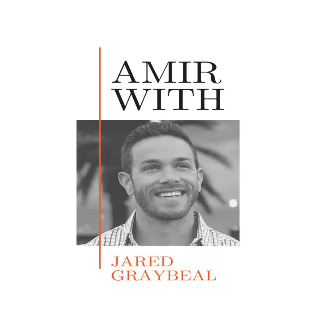 “How to Never Stop Growing” with Jared Graybeal | Ep. 175