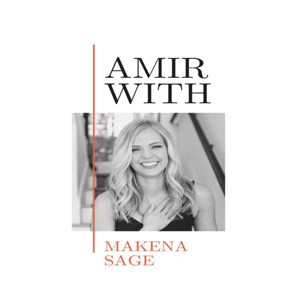 “Embracing Your Aliveness” with Makena Sage | Ep. 191
