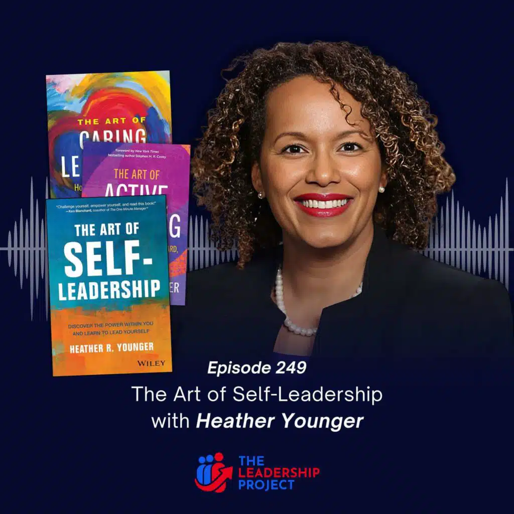 249. The Art of Self-Leadership with Heather Younger