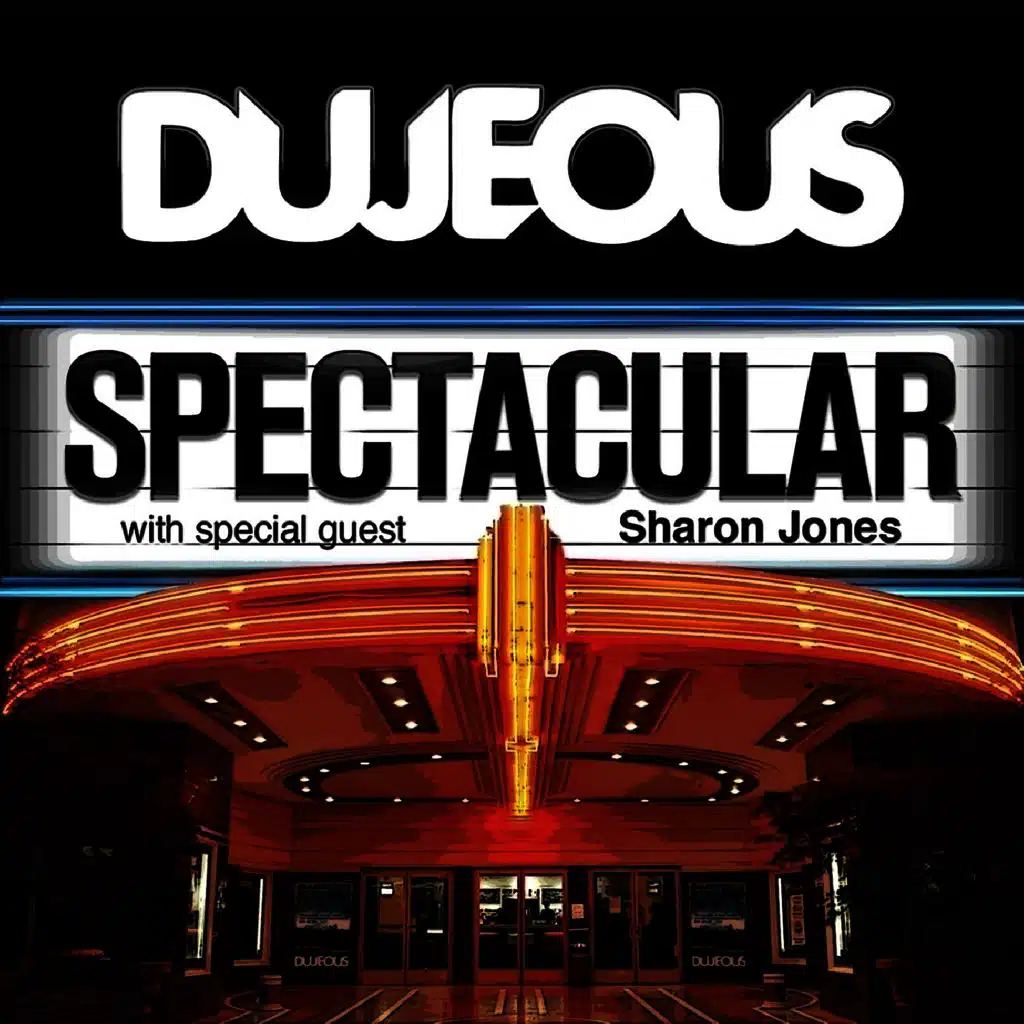 Spectacular (ft. Sharon Jones)