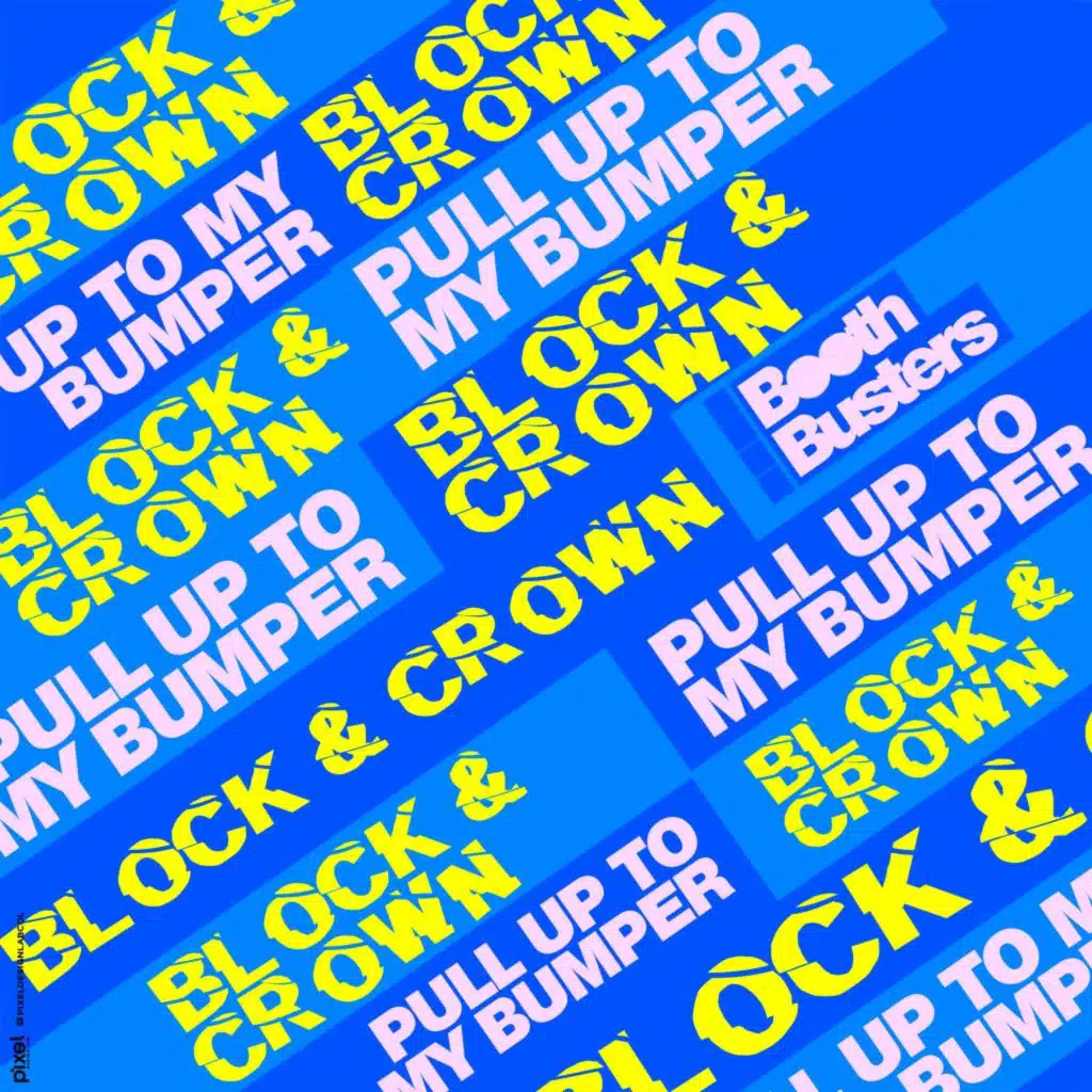 Pull up to My Bumper