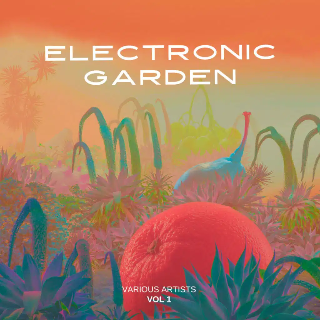 Electronic Garden, Vol. 1