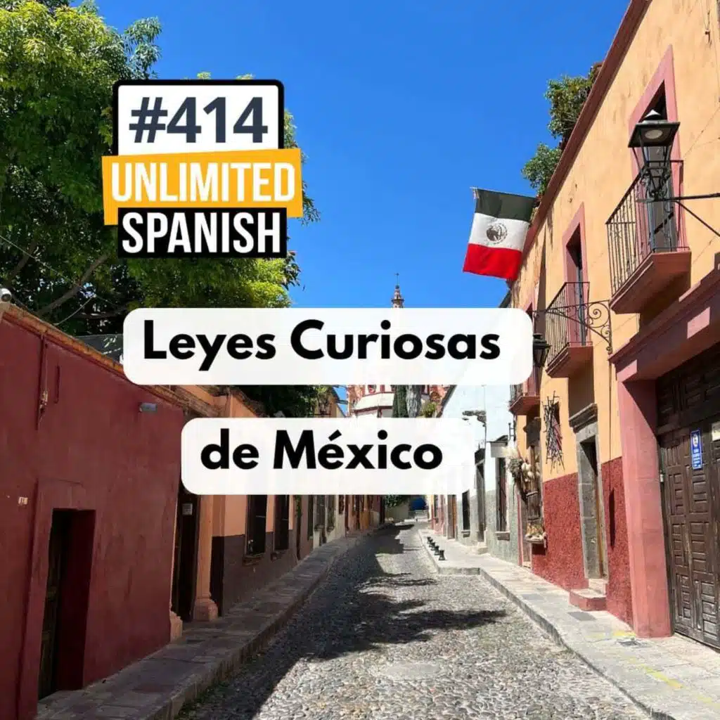 #414 Leyes curiosas de México 1