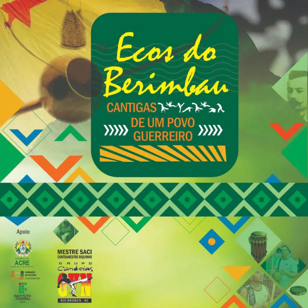 Ecos Do Berimbau - Cantigas De Um Povo Guerreiro