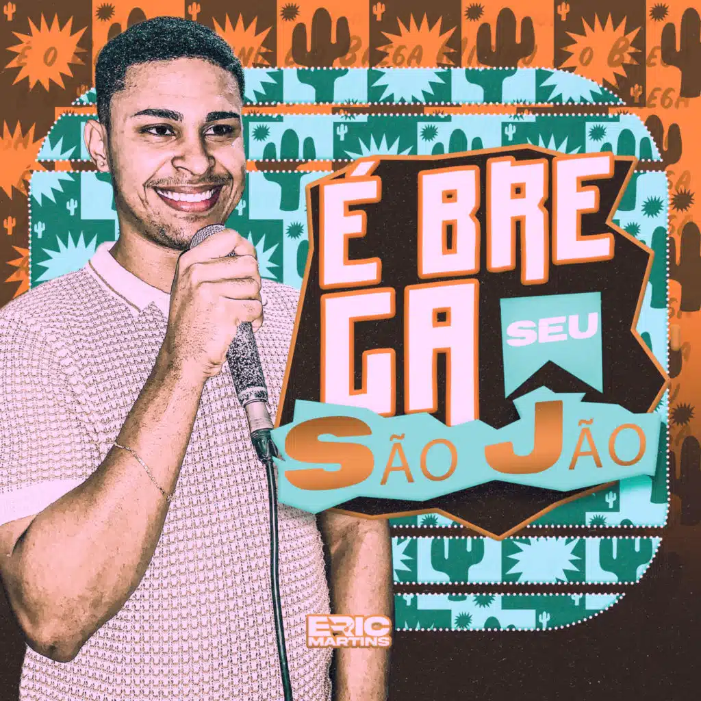 É Brega Seu São João (Ao Vivo)