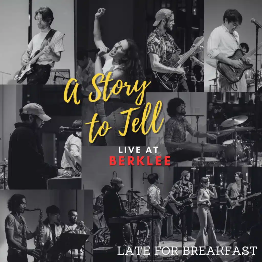 A Story To Tell: Live at Berklee