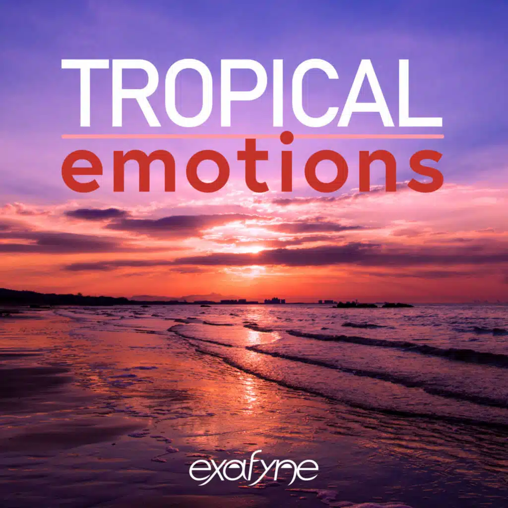 Tropical Emotions