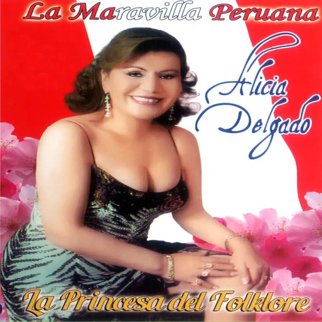 La Maravilla Peruana La Princesa del Folklore