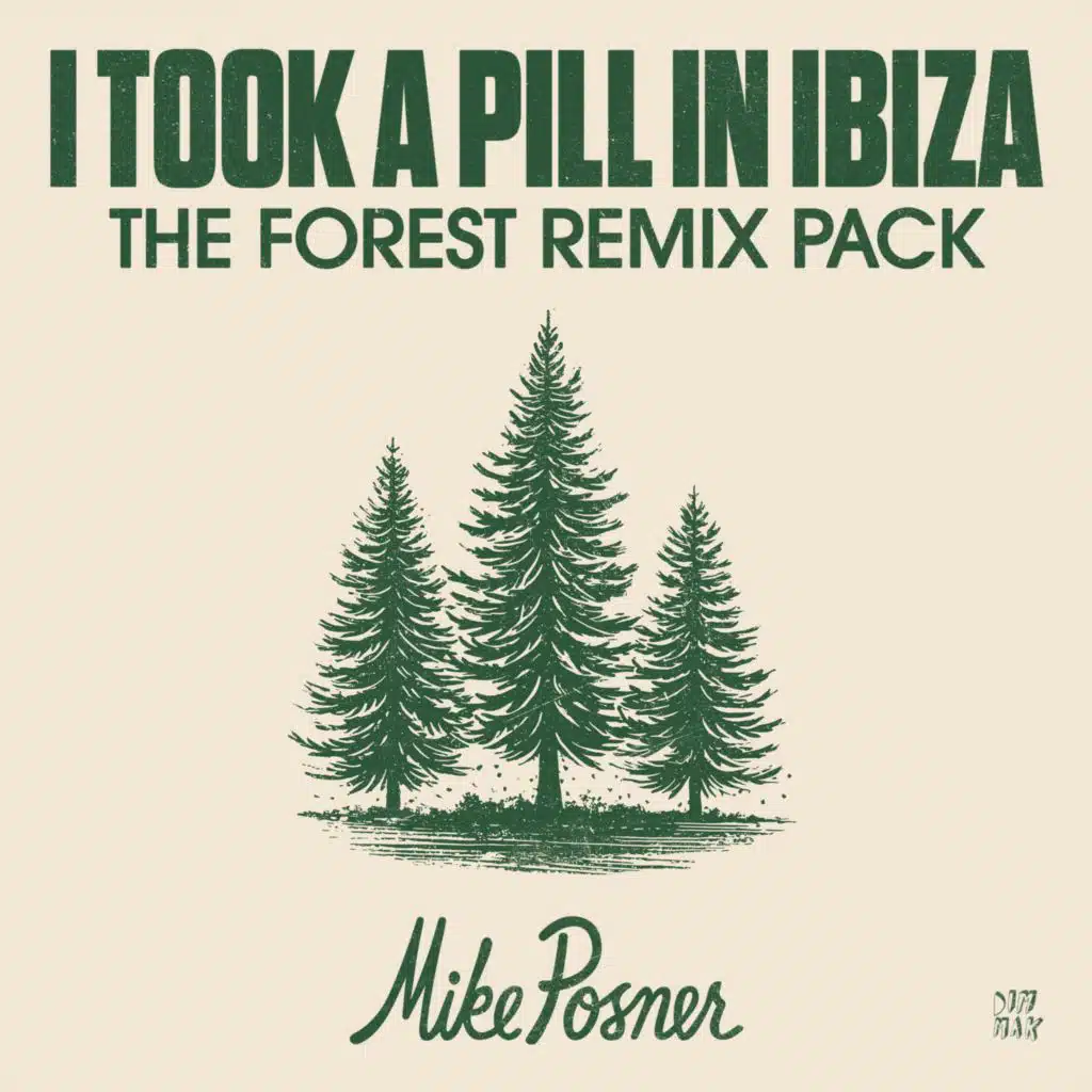 I Took A Pill in Ibiza (The Forest Remix Pack)