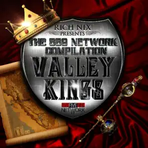 Rich Nix Presents : The 559 Network Compilation - Valley Kings