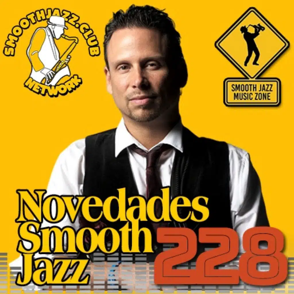 Novedades Smooth Jazz 228 | JJ Sansaverino, Darren Rahn, Patrik Yandal, Carol Albert, Karen Devroop & more...