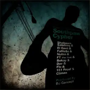 Southpaw Cyfer (ft. Shabaam Sahdeeq, Bekay, FT, El Gant, Nutso, 151 Proof, Climax, Flo, Dov & Famoso)
