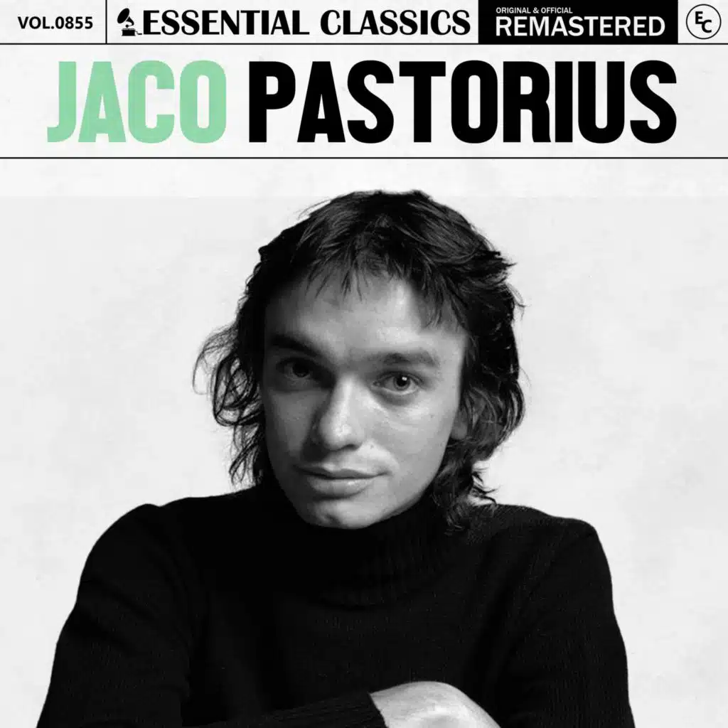 Essential Classics, Vol. 855: Jaco Pastorius