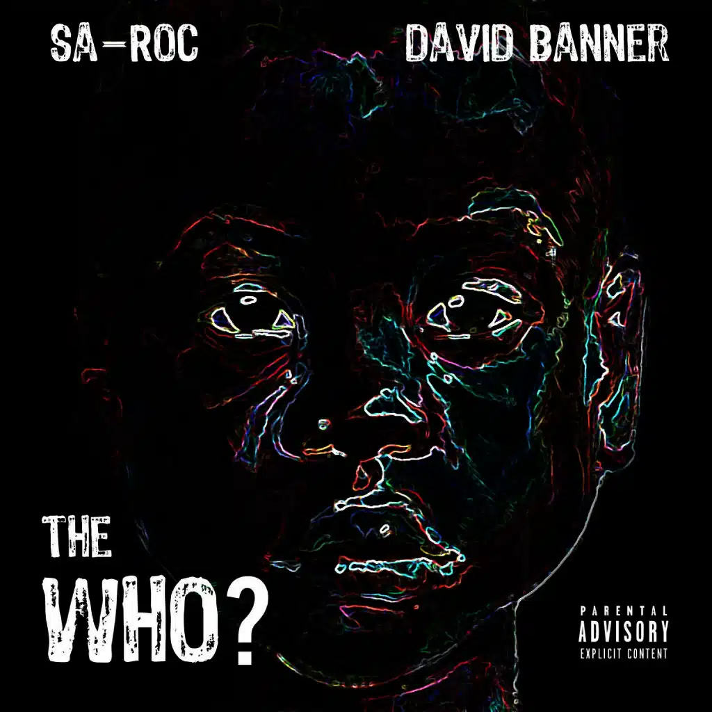 The Who? (feat. David Banner)