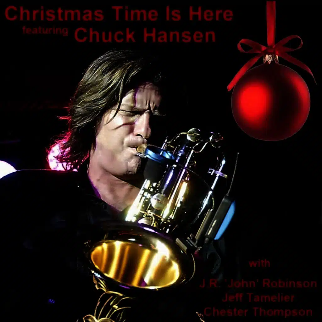 Christmas Time Is Here (ft. J.R. 'John' Robinson, Drums, Chester Thompson, Organ & Jeff Tamelier, Guitar)