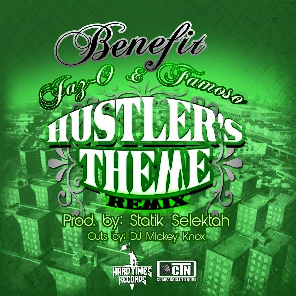 Hustler's Theme (ft. Jaz-O, Famoso & Statik Selektah)